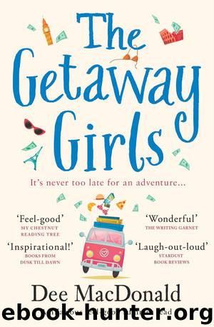 The Getaway Girls: A hilarious feel-good summer read by Dee MacDonald
