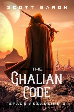 The Ghalian Code: Space Assassins 3 by Scott Baron