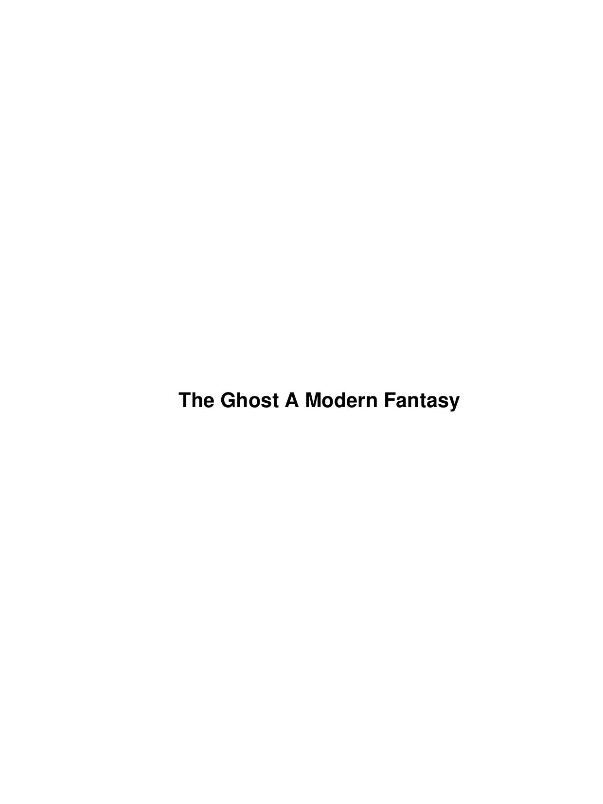 The Ghost A Modern Fantasy by Unknown