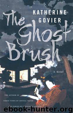 The Ghost Brush by Katherine Govier