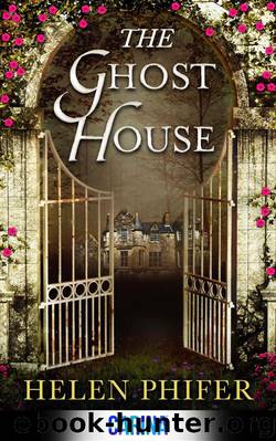 The Ghost House by Phifer Helen