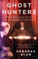 The Ghost Hunters by Deborah Blum