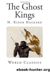 The Ghost Kings by H. Rider Haggard