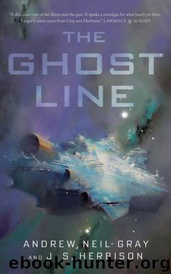 The Ghost Line by Andrew Neil Gray