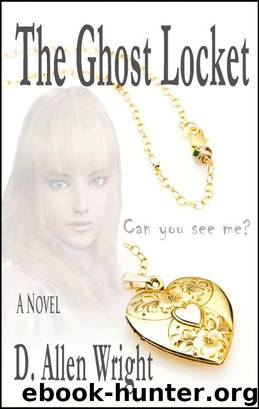 The Ghost Locket by D. Allen Wright