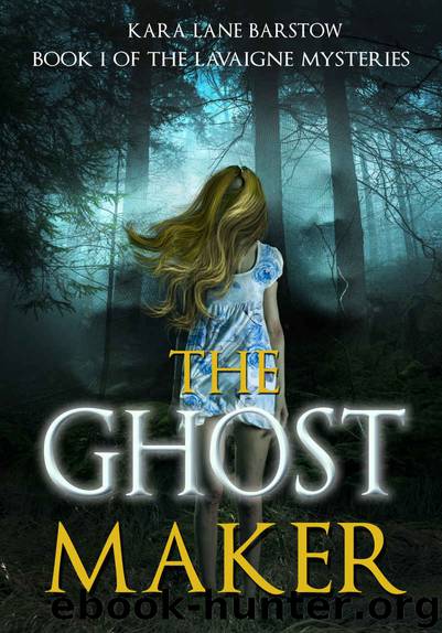 The Ghost Maker by Kara Lane Barstow