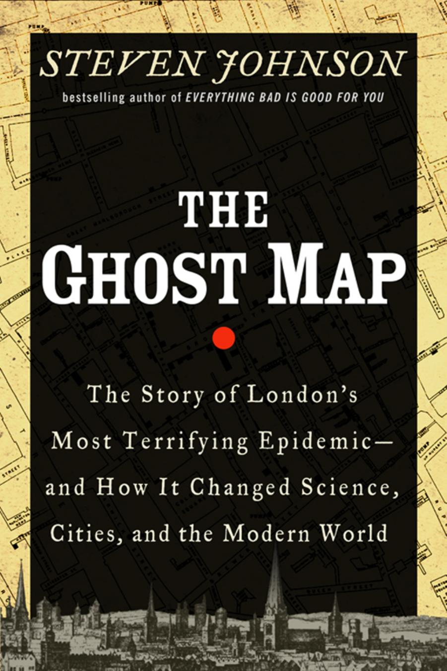 The Ghost Map by Steven Johnson