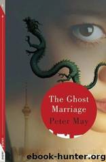 The Ghost Marriage by Peter May