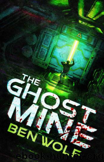 The Ghost Mine by Ben Wolf