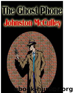 The Ghost Phone by Johnston McCulley