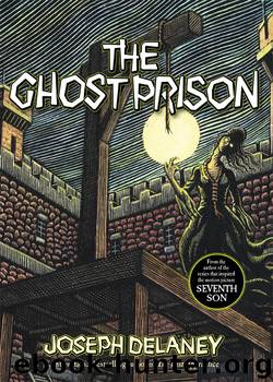 The Ghost Prison by Joseph Delaney