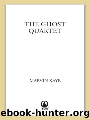 The Ghost Quartet by Marvin Kaye