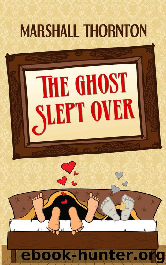 The Ghost Slept Over by Thornton Marshall
