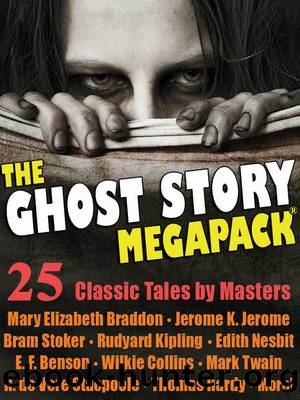 The Ghost Story Megapack by Mary Elizabeth Braddon & Wilkie Collins