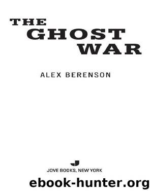 The Ghost War by Alex Berenson