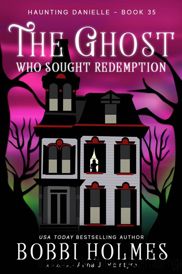 The Ghost Who Sought Redemption by Bobbi Holmes