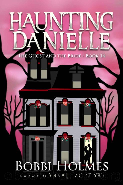 The Ghost and the Bride by Bobbi Holmes & Anna J. McIntyre