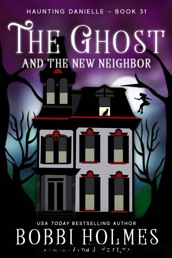 The Ghost and the New Neighbor by Bobbi Holmes