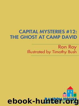The Ghost at Camp David by Ron Roy
