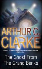 The Ghost from the Grand Banks by Arthur C Clarke