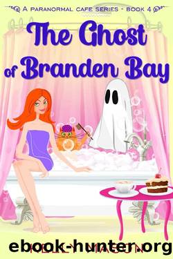 The Ghost of Branden Bay: A Ghost Cozy Mystery (Branden Bay Paranormal Cafe Book 4) by Kelly Mason