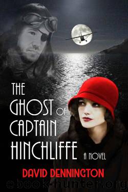 The Ghost of Captain Hinchliffe by David Dennington