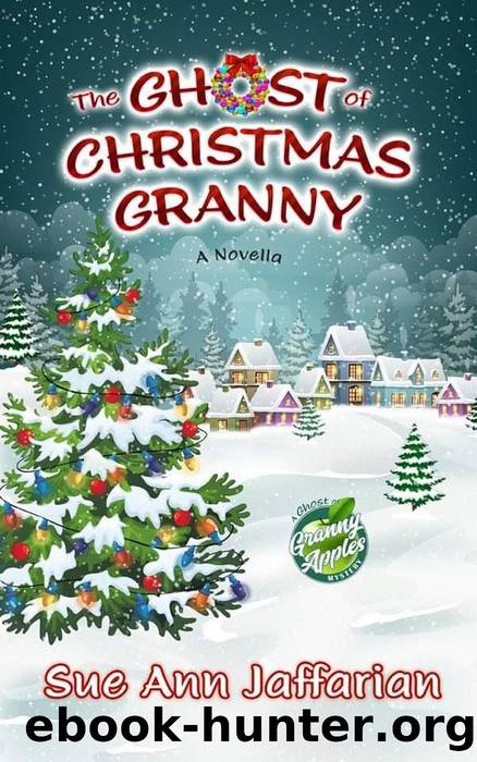 The Ghost of Christmas Granny by Sue Ann Jaffarian