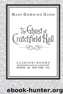 The Ghost of Crutchfield Hall by Mary Downing Hahn