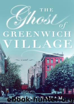 The Ghost of Greenwich Village: A Novel by Lorna Graham