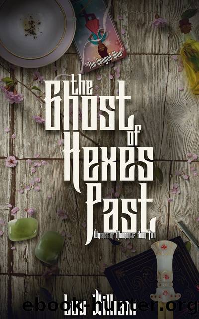 The Ghost of Hexes Past by Lou Wilham