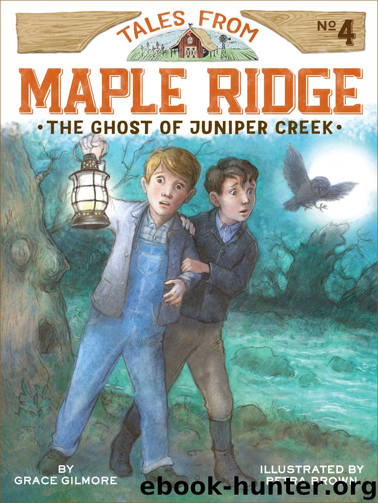The Ghost of Juniper Creek by Grace Gilmore