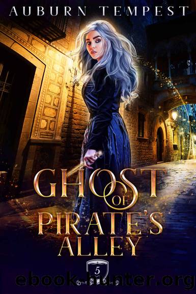 The Ghost of Pirate's Alley by Auburn Tempest