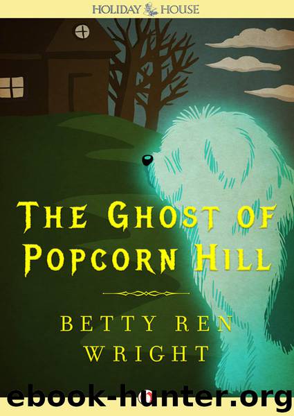 The Ghost of Popcorn Hill by Betty Ren Wright