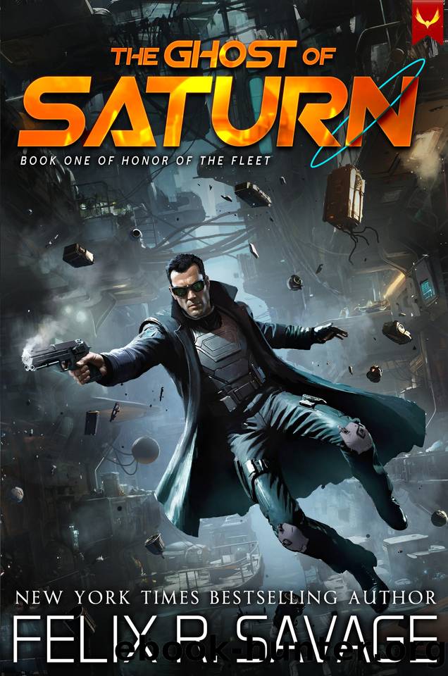 The Ghost of Saturn (Honor of the Fleet Book 1) by Felix R. Savage