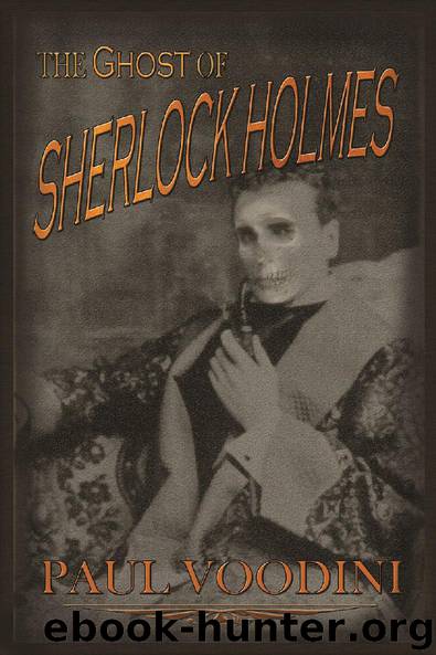 The Ghost of Sherlock Holmes by Paul Voodini