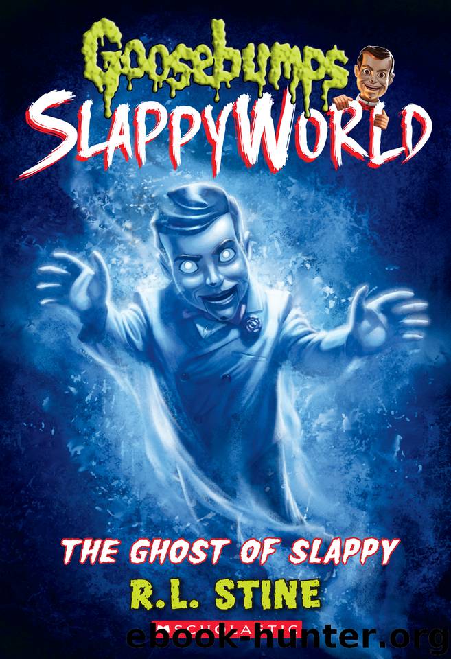 The Ghost of Slappy by R. L. Stine