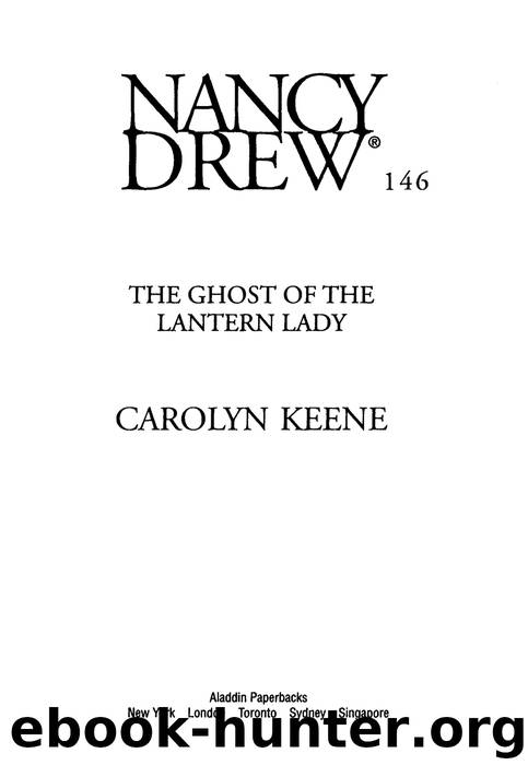 The Ghost of the Lantern Lady by Carolyn Keene