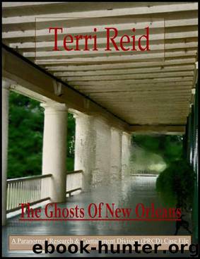 The Ghosts Of New Orleans (A PARANORMAL RESEARCH AND CONTAINMENT DIVISION (PRCD) CASE FILE) by Reid Terri