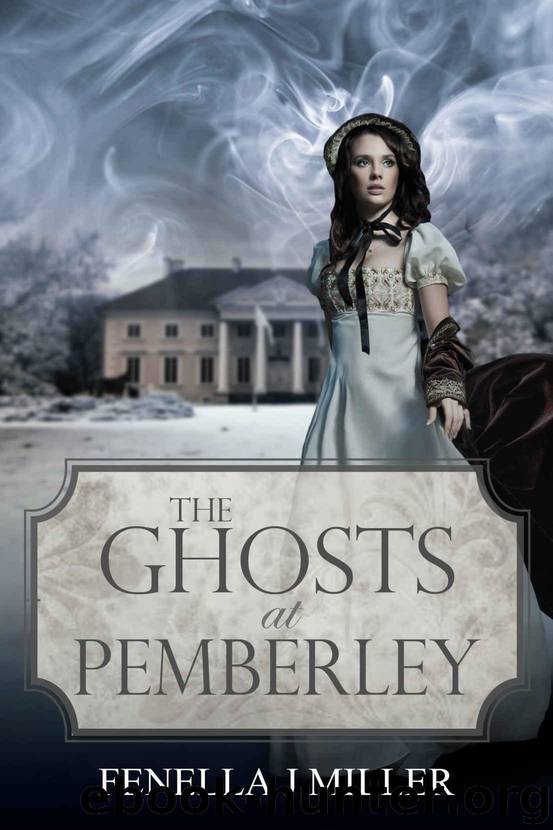 The Ghosts at Pemberley by Miller Fenella J
