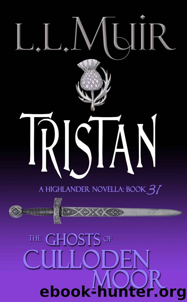 The Ghosts of Culloden Moor 31 - Tristan by L.L. Muir