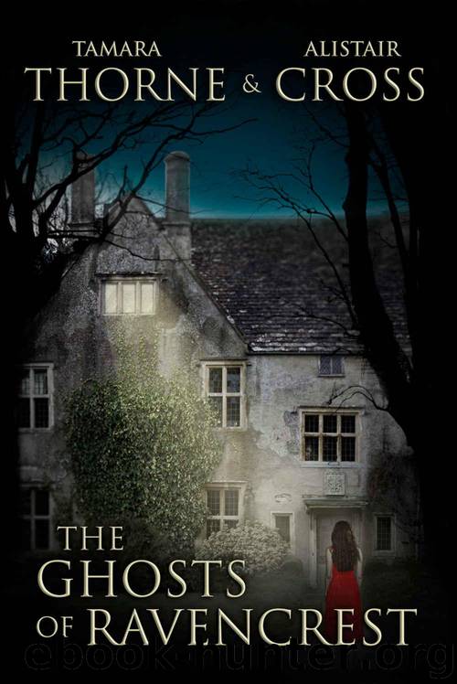 The Ghosts of Ravencrest (The Ravencrest Saga Book 1) by Tamara Thorne & Alistair Cross