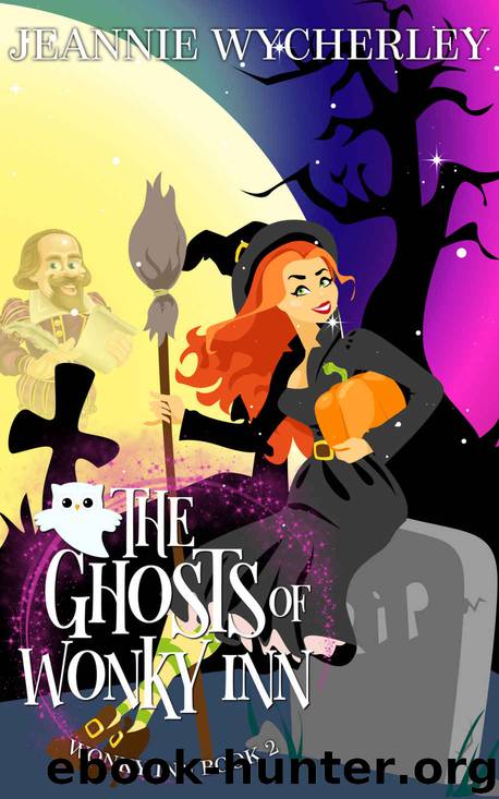 The Ghosts of Wonky Inn: Wonky Inn Book 2 by Jeannie Wycherley