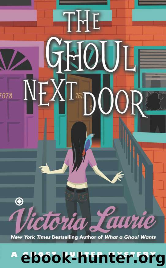 The Ghoul Next Door: A Ghost Hunter Mystery by Laurie Victoria