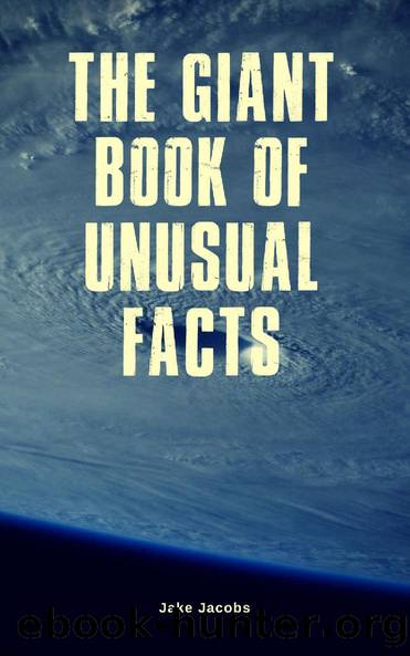 The Giant Book Of Unusual Facts (The Big Book Of Facts 18) by Jake Jacobs