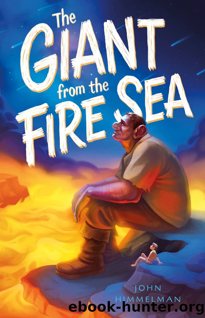 The Giant From the Fire Sea by John Himmelman