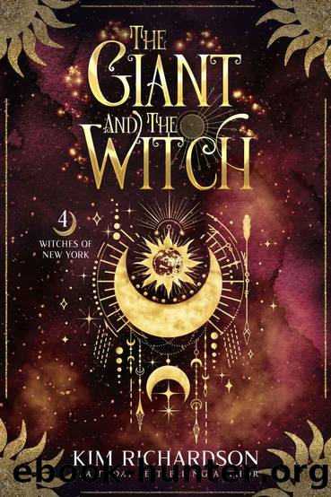 The Giant and the Witch (Witches of New York Book 4) by Kim Richardson