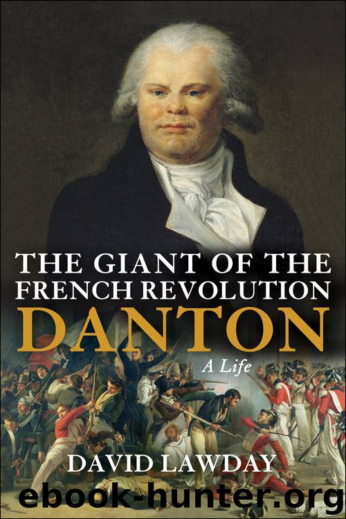 The Giant of the French Revolution by David Lawday