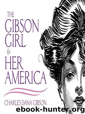 The Gibson Girl and Her America: The Best Drawings of Charles Dana Gibson (Dover Fine Art, History of Art) by Charles Dana Gibson