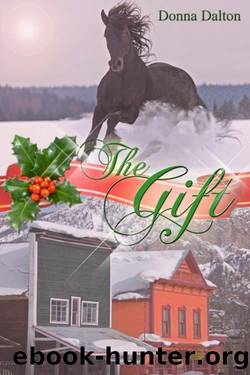 The Gift by Donna Dalton