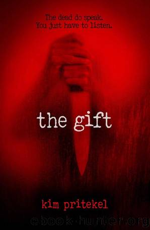 The Gift by Kim Pritekel